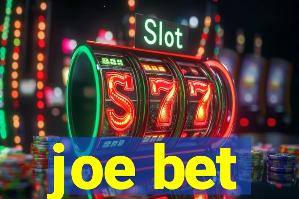 joe bet